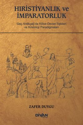 Constantinus'un Gallia İçinde Hristiyanlığın Yasallaştırılması: İmparatorluğun Kaderini Değiştiren Bir Karar ve Erken Kilise Gelişimine Etkisi